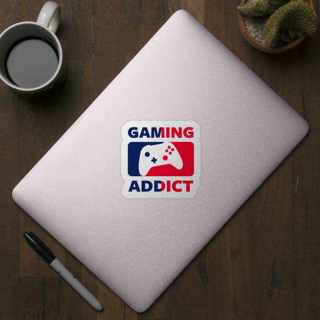 GAMER - GAMING ADDICT by Tshirt Samurai